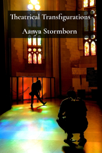 Theatrical Transfigurations