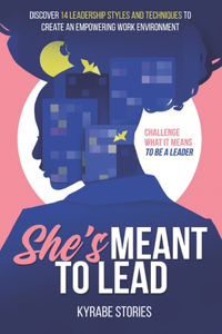 She's Meant to Lead