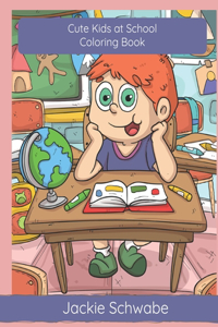 Cute Kids at School Coloring Book