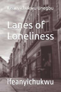Lanes of Loneliness