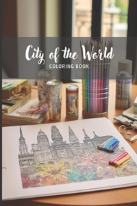 World City - Adult Anti-Stress Coloring Book