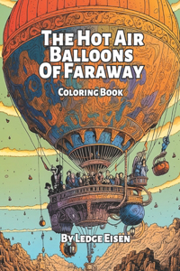 The Hot Air Balloons Of Faraway
