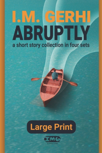 Abruptly