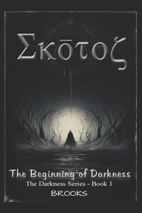 SKOTOS - The Beginning of Darkness