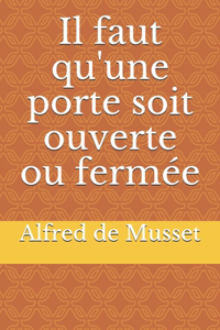 Il faut qu'une porte soit ouverte ou fermée