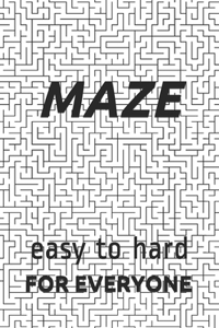 Maze - Easy to Hard
