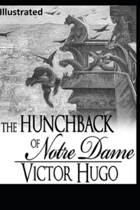 The Hunchback of Notre Dame ILLUSTRATED