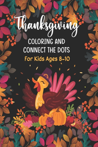 Thanksgiving Coloring and Connect The Dots For Kids Ages 8-10