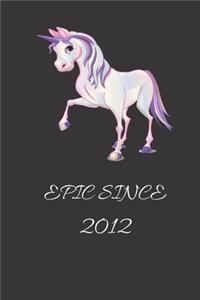 Epic Since 2012