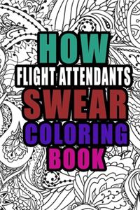 How Flight Attendants Swear Coloring Book