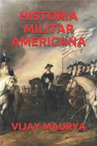 Historia Militar Americana