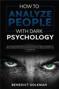 How To Analyze People with Dark Psychology