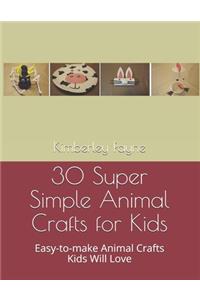 30 Super Simple Animal Crafts for Kids