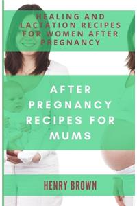 After Pregnancy Recipes Mums