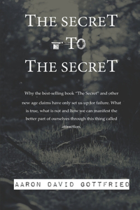 Secret to the Secret