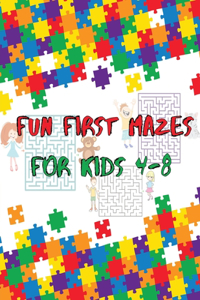 Fun First Mazes For Kids 4-8