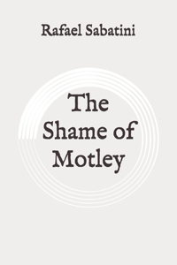 The Shame of Motley
