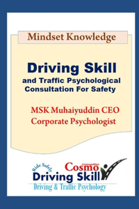Driving Skill and Traffic Psychological Consultation for Safety