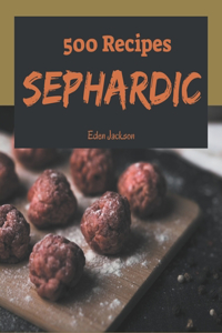 500 Sephardic Recipes