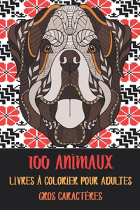 Livres à colorier pour adultes - Gros caractères - 100 animaux