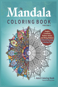 The Mandala Coloring Book Volume I