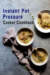 Instant Pot Pressure Cooker Cookbook