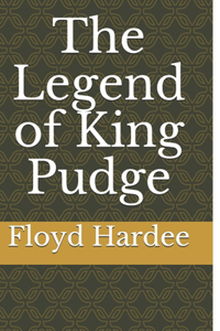 Legend of King Pudge