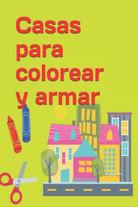 Casas para colorear y armar