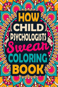 How Child Psychologists Swear Coloring Book