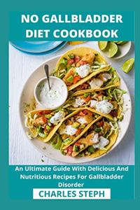 No Gallbladder Diet Cookbook