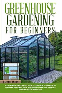 Greenhouse gardening for beginners