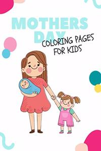 Mothers day coloring pages for kids