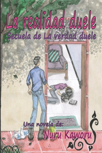 La realidad duele