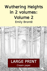 Wuthering Heights in 2 volumes