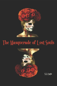 The Masquerade of Lost Souls