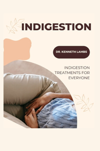 Indigestion