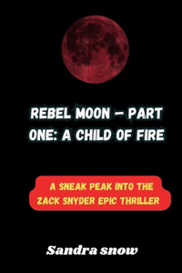 Rebel Moon - Part One