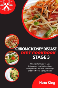 Chronic Kidney Disease Diet Cookbook for Stage 3