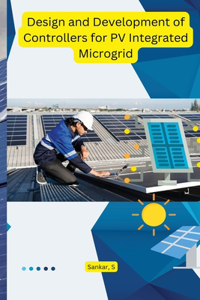 Design and Development of Controllers for PV Integrated Microgrid