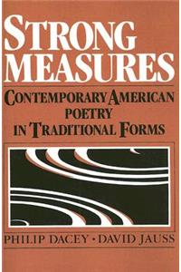 Strong Measures: Contemporary American Poetry in Traditional Form