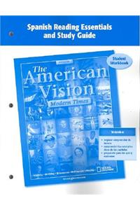 The American Vision: Modern Times, Spanish Reading Essentials and Study Guide