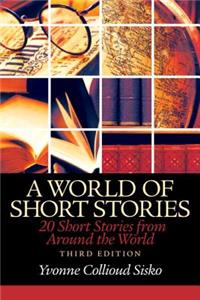 World of Short Stories: 20 Short Stories from Around the World Plus Mylab Writing Without Pearson Etext -- Access Card Package