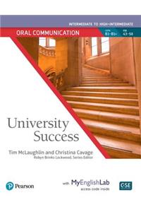 University Success Oral Communication Intermediate to High-Intermedate, Student Book with Myenglishlab