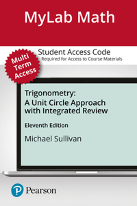 Mylab Math with Pearson Etext -- 24-Month Standalone Access Card -- For Trigonometry