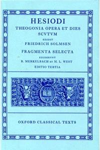 Hesiod Theogonia, Opera et Dies, Scutum, Fragmenta Selecta