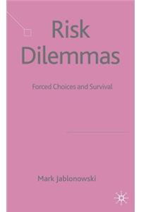 Risk Dilemmas