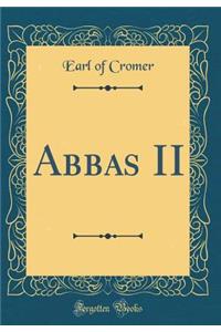 Abbas II (Classic Reprint)