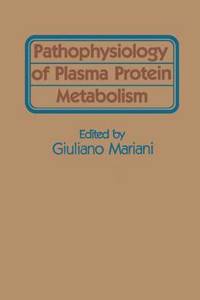 Pathophysiology of Plasma Protein Metabolism