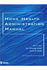 Home Health Administration Manual