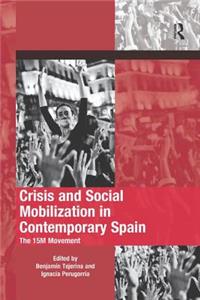 Crisis and Social Mobilization in Contemporary Spain